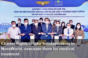 https://vietnamnews.vn/brandinfo/1167450/charter-flights-to-take-holidaymakers-to-novaworld-evacuate-them-for-medical-treatment.html